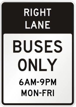 Right Lane Buses Only (Timed) Sign road sign — Right lane reserved for buses during specified hours