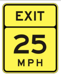 Exit 25 MPH Sign road sign — Highway exit with 25 MPH advisory speed