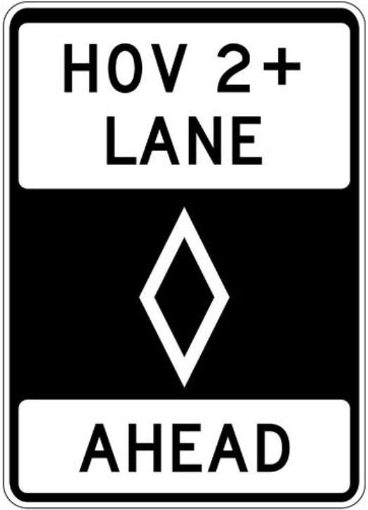 HOV 2+ Lane Ahead Sign road sign — Sign showing HOV 2+ LANE with diamond symbol and AHEAD text