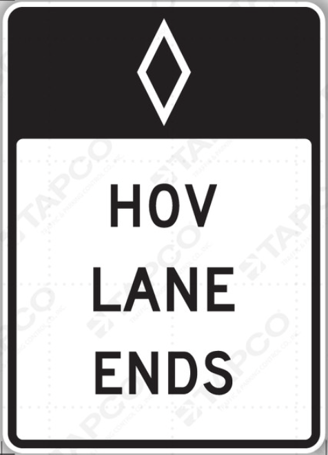 HOV Lane Ends Sign road sign — Sign indicating HOV lane is ending