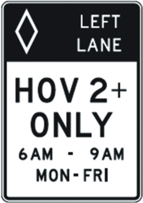 Left Lane HOV 2+ Only (Timed) Sign road sign — Left lane HOV 2+ only with time restrictions