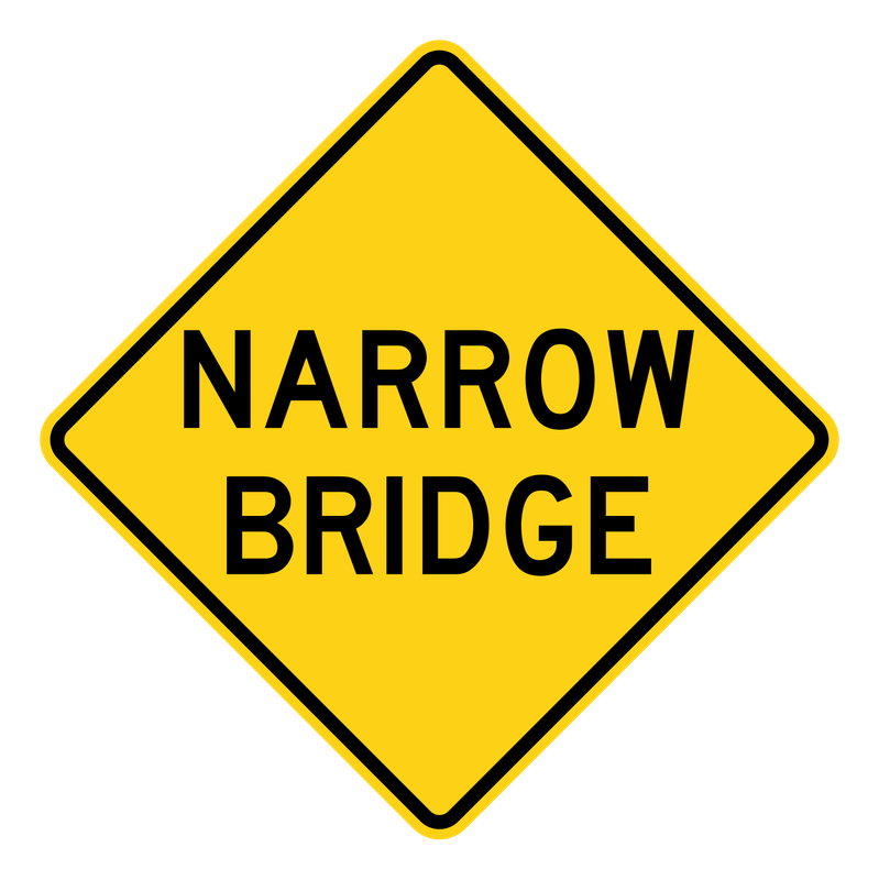 Narrow Bridge Sign road sign — Yellow diamond reading NARROW BRIDGE