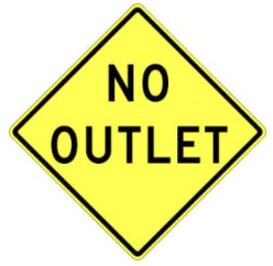 No Outlet Sign road sign — No through road warning