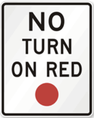 No Turn on Red Sign road sign — Sign with red circle and text prohibiting turns on red light